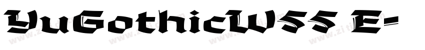 YuGothicW55 E字体转换